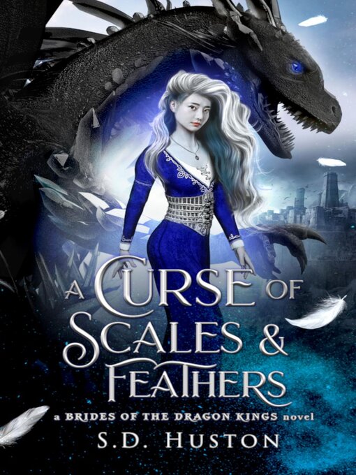 Title details for A Curse of Scales & Feathers by S.D. Huston - Available